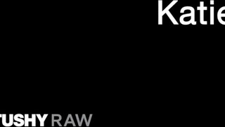 TUSHYRAW - Katie Kush alaposan popóba ribanc