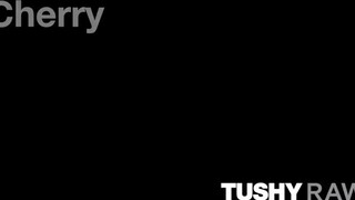 TUSHYRAW - Cherry Kiss rendesen hátsó bejáratba kefélve